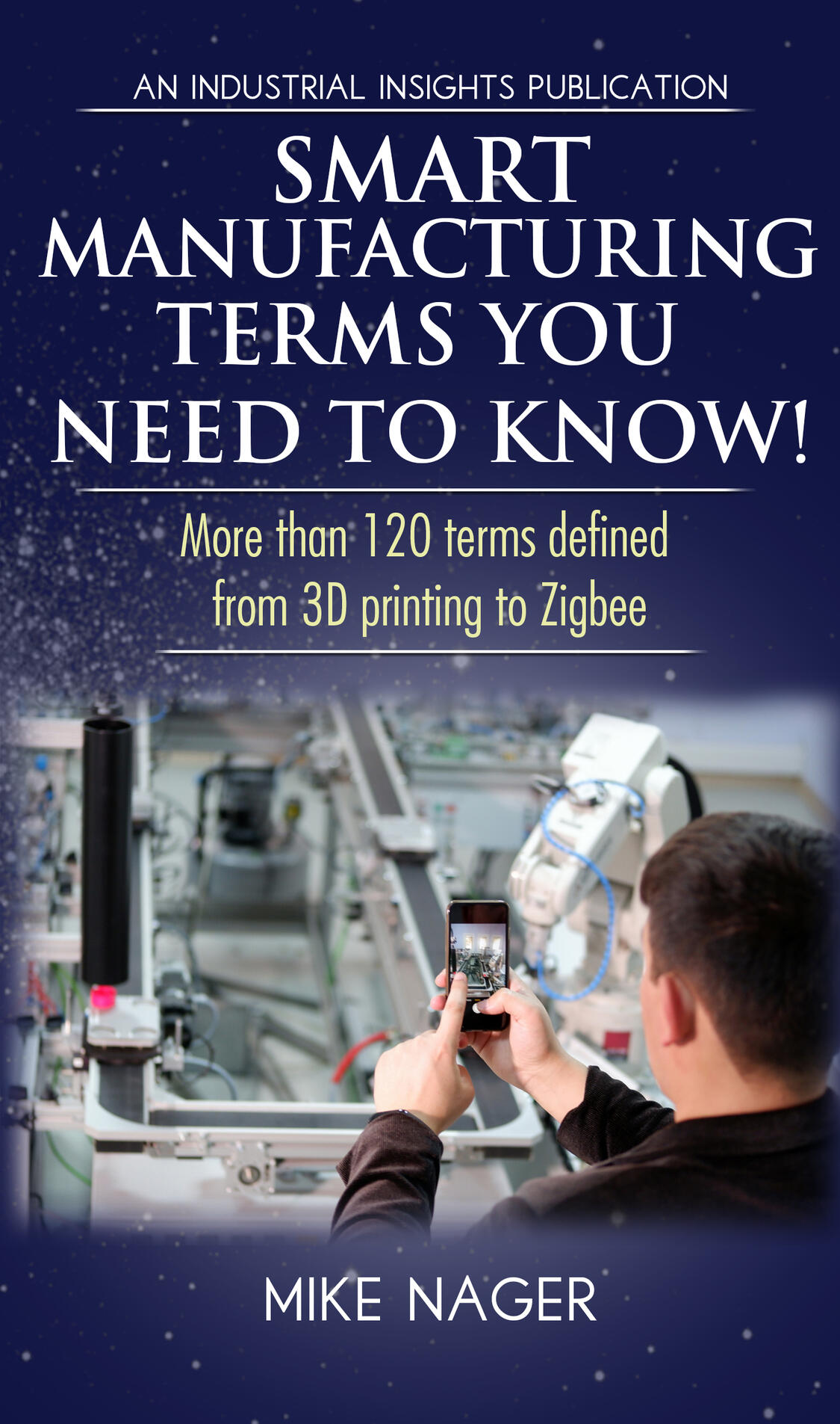 Cover of Mike Nager book Smart Student's Guide to Smart Manufacturing and Industry 4.0